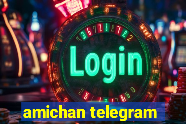 amichan telegram